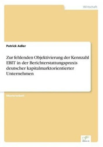 Zur fehlenden Objektivierung der Kennzahl EBIT in der Berichterstattungspraxis - Picture 1 of 3