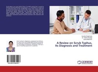 A Review On Scrub Typhus, Its Diagnosis And Treatment Suchita Waghmare