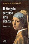 Vangelo Secondo Una Donna. Ieri E O von Bonanate M.... | CD | Zustand akzeptabel