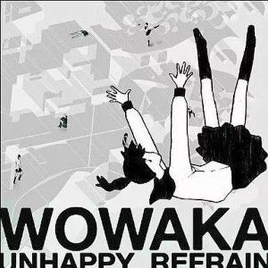 Anime CD wowaka / Unhappy Refrain [First Press Limited Edition]