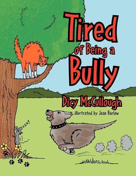 Dicy Mccullough | Tired Of Being A Bully | Taschenbuch | Englisch (2012)-image