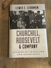 SIGNED Churchill Roosevelt by Lewis E. Lehrman 1st Printing Edition 2017 HCDJ