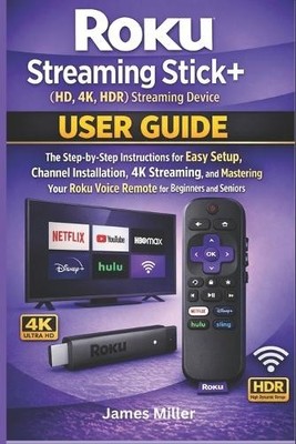 James Miller Roku Streaming Stick+ (HD, 4K, HDR) Strea (Taschenbuch) (US IMPORT)