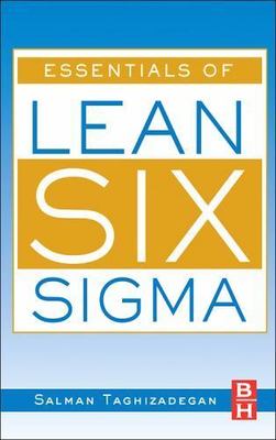 Essentials of Lean Six Sigma, Hardcover by Taghizadegan, Salman, Brand New, F...