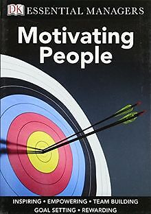 DK Essential Managers: Motivating People von Bourne... | Buch | Zustand sehr gut