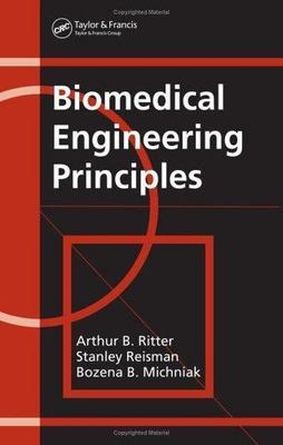 Biomedical Engineering Principles by 