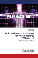 Kapil Kumar (U. A.) | An Experimental Handbook For Pharmacology Volume - 1