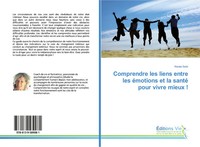 Comprendre Les Liens Entre Les éMotions Et La Santé Pour Vivre Mieux ! Seibt
