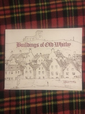 Buildings of Old Whitby   Albert T Pile - 70 Bleistiftzeichnungen aus den 50er Jahren