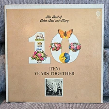 The Best of Peter Paul and Mary 10 (Ten) Years Together Vinyl LP 1970 WB-2552