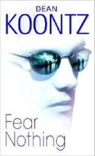 Fear Nothing - Mass Market Paperback By Dean Koontz - GOOD
