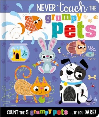 Never Touch the Grumpy Pets, Hainsby, Christie