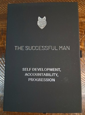 THE SUCCESSFUL MAN: A JOURNAL FOR MEN. HELPING YOU ACHIEVE SELF DEVELOPMENT