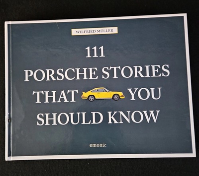 #ad 111 Porsche Stories That You Should Know Wilfried Muller Hardcover Book $12.99