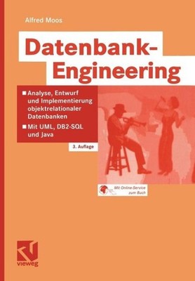 Datenbank-Engineering: Analyse, Entwurf Und Implementierung ...