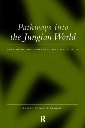Pathways into the Jungian World by Roger Brooke - - Image 3