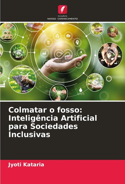 Colmatar O Fosso: InteligêNcia Artificial Para Sociedades Inclusivas Kataria-image