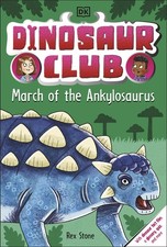 Dinosaur Club: March of the Ankylosaurus. DK 9780241657430 Fast Free Shipping**
