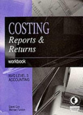 Costing, Reports and Returns: Workbook (Osborne financial series