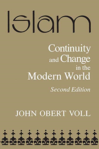 Islam: Continuity and Change in the Modern World... - Voll, John Obert