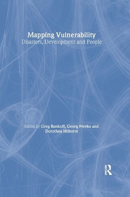 Mapping Vulnerability by Greg Bankoff, Georg Frerks, Dorothea... - 9781853839634