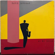 DAVID SANBORN - As We Speak (1982) - 12" Vinyl Record LP - VG+