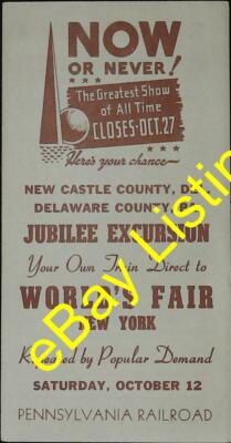 Vintage Now or Never Jubilee Excursion Saturday October 12 World's Fair Penn 