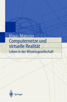 Computernetze Und Virtuelle Realitat/ Computer Networks and Virtual Reality :...