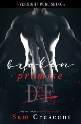 Broken Promise (The Denton Family Legacy) - Paperback NEW Crescent, Sam 27/04/20