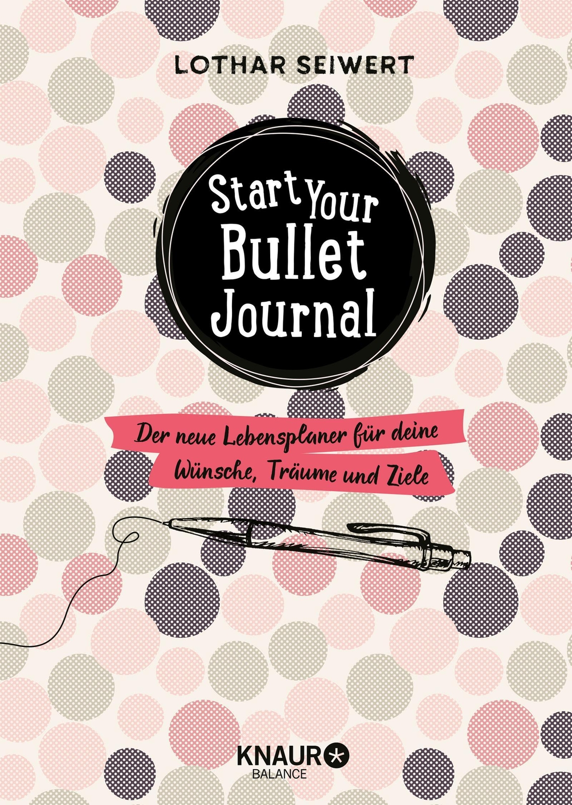 Thumbnail - Start Your Bullet Journal, Lothar Seiwert