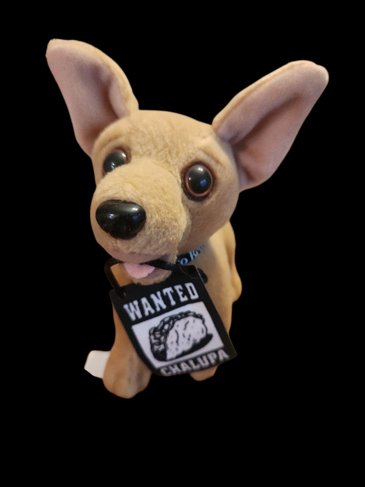 Taco Bell Dog Wanted Chalupa ...says "Drop The Chalupa"  7 "
