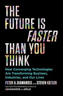 The Future Is Faster Than You Think: How Converging... | Buch | Zustand sehr gut
