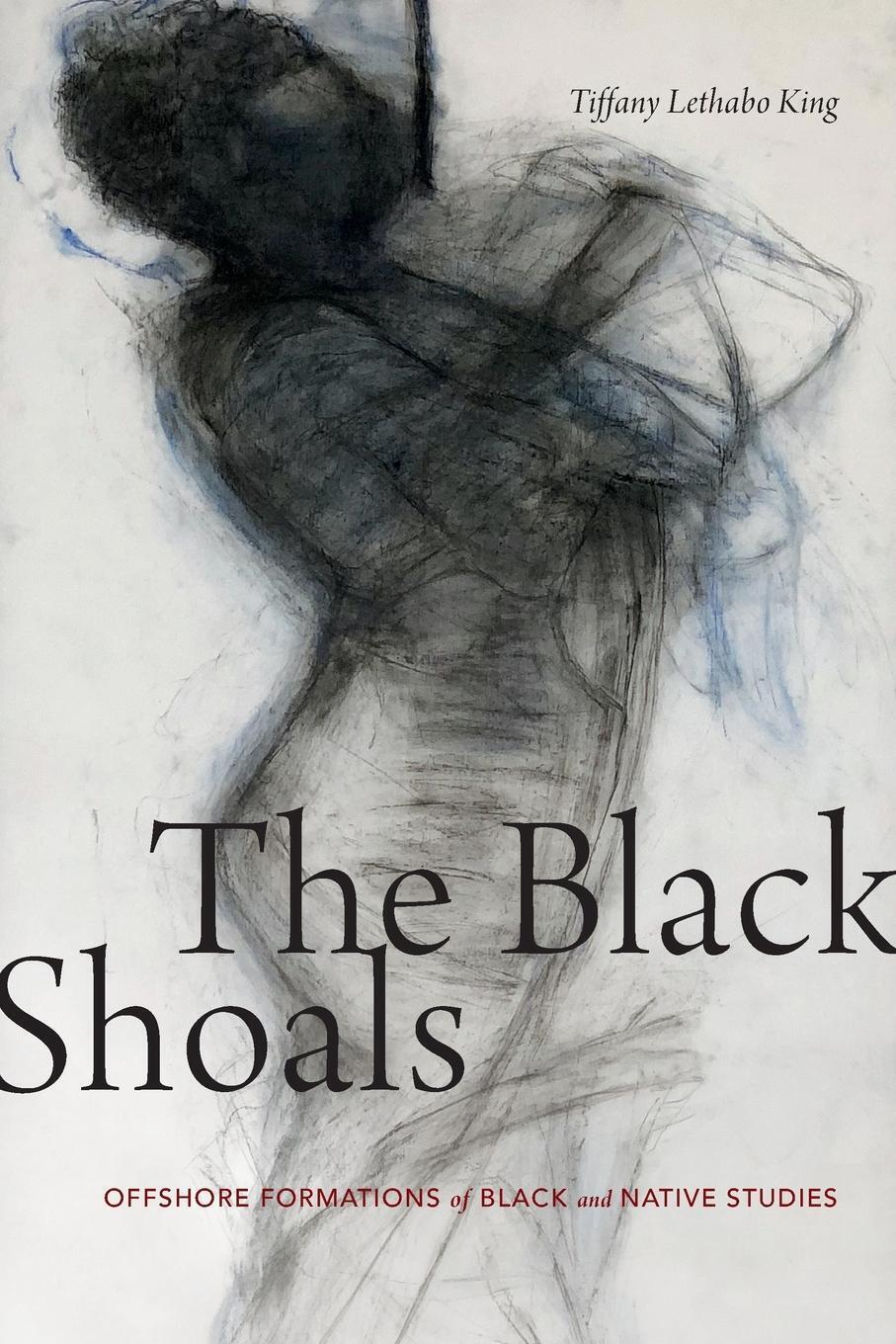 Thumbnail - Tiffany Lethabo King | The Black Shoals | Taschenbuch | Englisch
