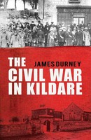 James Durney | The Civil War In Kildare | Taschenbuch | Englisch (2011)