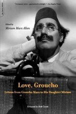 Love, Groucho: Letters From Groucho Marx To His Daughter Miriam Marx Allen, Mir