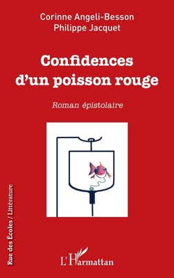 Corinne Angeli-Besson (u. a.) | Confidences d'un poisson rouge | Taschenbuch