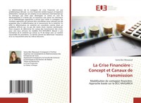 Samia Ben Messaoud | La Crise FinancièRe : Concept Et Canaux De Transmission
