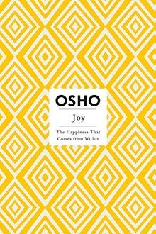 Joy: The Happiness That Comes from Within (Osho Ins... | Buch | Zustand sehr gut