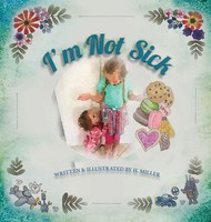 H. Miller | I'm Not Sick | Buch | Englisch (2020) | Hippocratic Oath Publishing