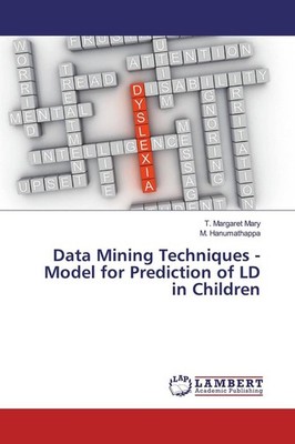 Data Mining Techniques - Model for Prediction of LD in Children | 2019
