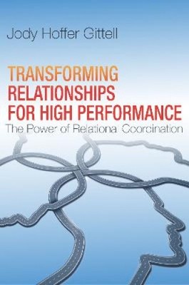 Transforming Relationships for High Performance: The Power of Relational