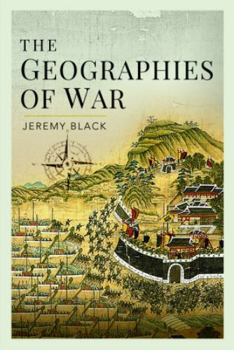 The Geographies Of War Jeremy Black - Image 4