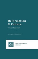 Reformation & Culture Select Lectures Steven R. Martins Taschenbuch Englisch