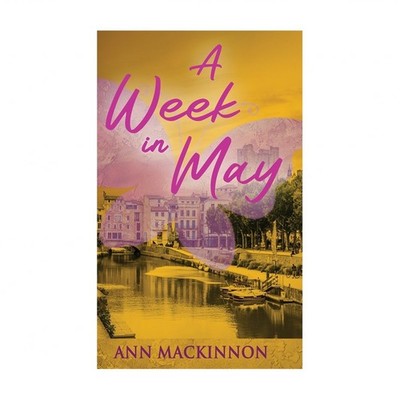 A Week In May MacKinnon Hardback