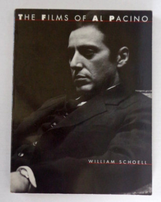 The Films Of Al Pacino by William Schoell Soft Cover