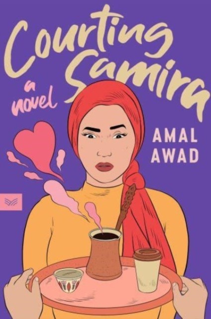 Courting Samira A Novel by Amal Awad (Paperback Book)