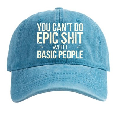 Epic Adventures Extraordinary People Washed Baseball Cap Inspirational Hat