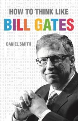 Wie Man Wie Bill Gates Denkt Hardcover Daniel Smith