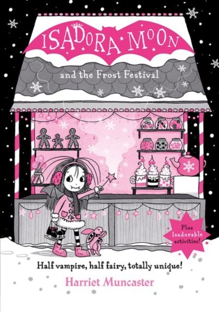 Isadora Moon and the Frost Festival by Harriet Muncaster (Hardback Book)