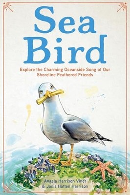 Sea Bird : Explore the Charming Oceanside Song of Our S -  NEW Janis Hatten Ha 2